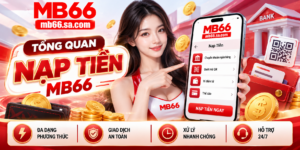 Tổng quan Nạp Tiền MB66